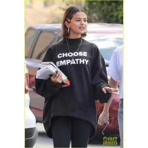 Chose empathy sweatshirt - Selena Gomez